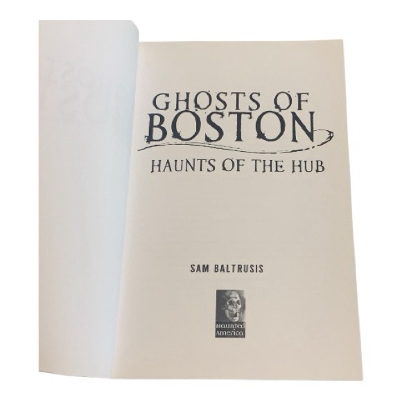 "Ghosts of Boston: Haunts of the Hub" by Sam Baitrusis - Picture 2 of 4